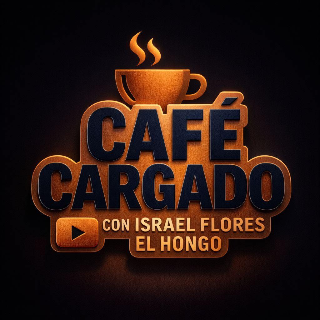 Café Cargado con Israel Flores